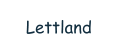 Lettland