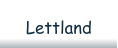 Lettland