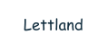 Lettland