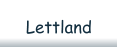 Lettland